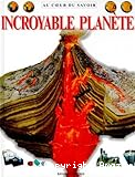 Incroyable planète