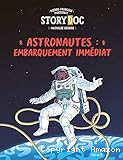 Astronautes : embarquement immédiat