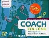 Coach collège : 90 fiches pratiques pour un collège sans stress