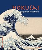 Hokusai. Voyage dans le monde flottant
