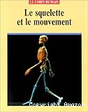 Le Squelette et le mouvement