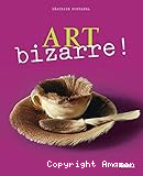 Art bizarre !