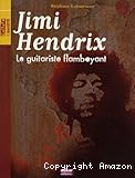 Jimi Hendrix : le guitariste flamboyant