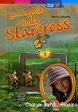 Je m'appelle Holly Starcross