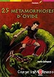 25 métamorphoses d'Ovide