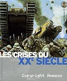 Les crises du XXe siècle