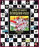 Echec et mat à Echiquier-Ville