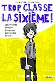 Trop classe la sixième!
