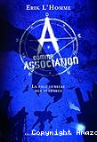 A comme Association T. 1 : La pâle mlumière des ténèbres
