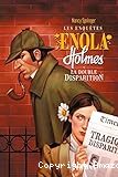 Les enquêtes d'Enola Holmes T. 1 : La double disparition