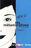 Ligne 15 T. 1 : Ma métamorphose