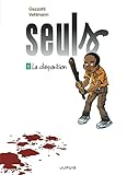 Seuls T. 01 : La disparition