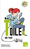 La Toile et toi