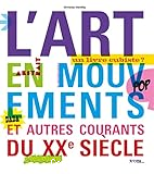 L'art en mouvement et autres courants du 20e siécle