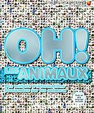 Oh! les animaux