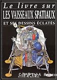 Le livre sur les vaisseaux spatiaux et ses dessins éclatés