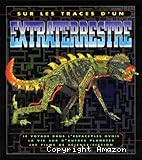 Sur les traces d'un extraterrestre