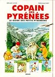 Copain des Pyrénées. Le guide des petits Pyrénéens