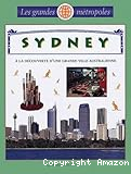 Sydney. A la découverte d'une grande ville australienne