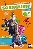 Anglais 6e A1 > A2 (Hatier, 2016) : So English !