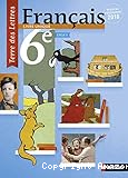 Français 6ème, livre unique (Nathan, 2016) : Terre des Lettres