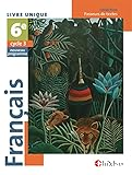 Français 6ème : livre unique (Le Robert, 2016) : Passeurs de textes