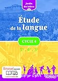 Français, Etude de la langue, cycle 4 (Magnard, 2016) : Jardin des lettres