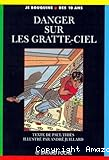 Danger sur les gratte-ciel