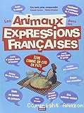 Les animaux dans les expressions françaises