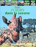 24 Heures dans la savane