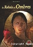 Le grimoire au rubis. T. 9 : Le relais des ombres