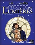 Le passage des lumières. T. 1 : Espoirs