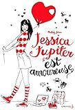 Jessica Jupiter est amoureuse (Tome 4)