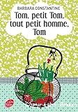 Tom, petit Tom, tout petit homme, Tom