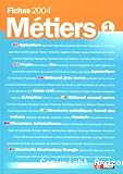 Fiches métiers 2004. T. 1