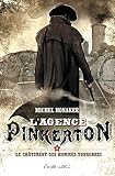 L'agence Pinkerton. Tome 1 : Le châtiment des hommes-tonnerre.