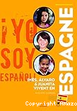 Inès, Alvaro & Juanita vivent en Espagne