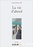 La Vie d'abord