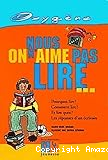 Nous on n'aime pas lire