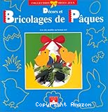 Décors et bricolages de Pâques