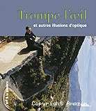 Trompe-l'oeil et autres illusions d'optique
