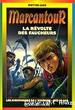 Marcantour : la révolte des faucheurs