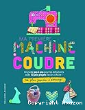 Ma première machine à coudre