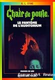 Chair de poule : Le fantôme de l'auditorium