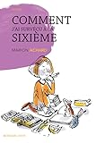 Comment j'ai survécu à la sixième