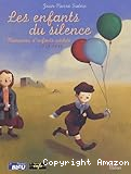 Les Enfants du silence. Mémoires d'enfants cachés 1939-1945