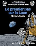 Le premier pas sur la Lune.