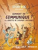 Comment on communique ?