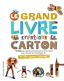 Le grand livre des créations en carton