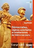 Démocraties, régimes autoritaires et totalitarismes de 1900 à nos jours